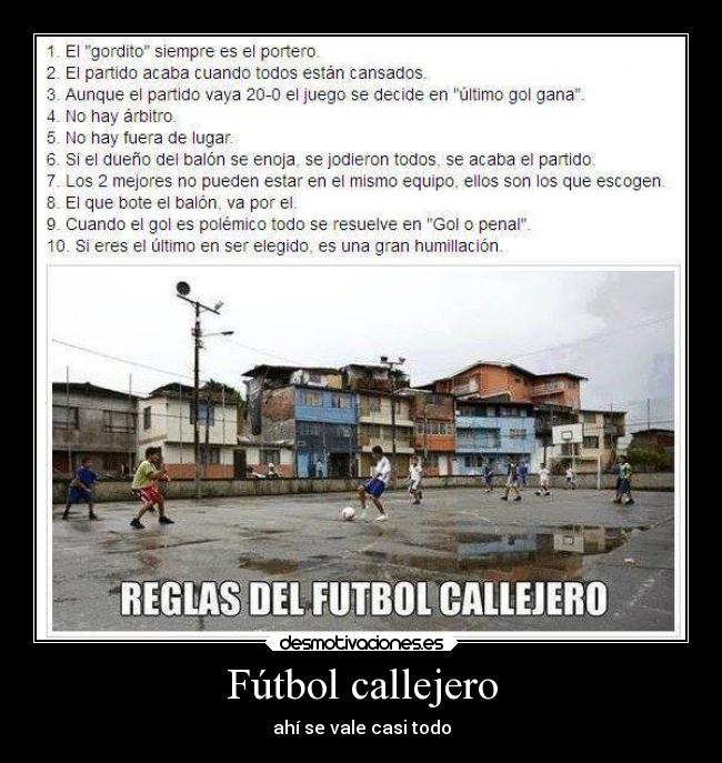 Fútbol callejero - ahí se vale casi todo