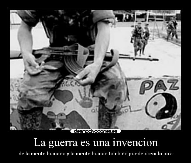 La guerra es una invencion - 