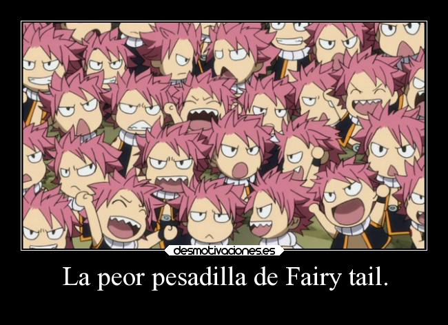 La peor pesadilla de Fairy tail. - 
