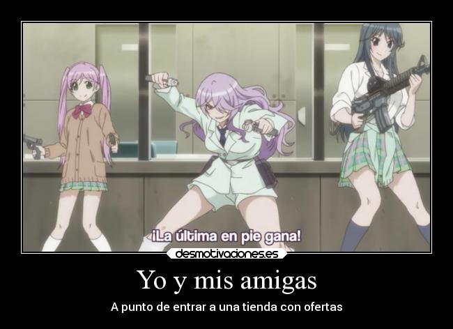 Yo y mis amigas - A punto de entrar a una tienda con ofertas