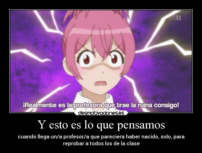 carteles humor anime escuela profesor sabagebu reprobar nacer nacido pensar ruina desmotivaciones