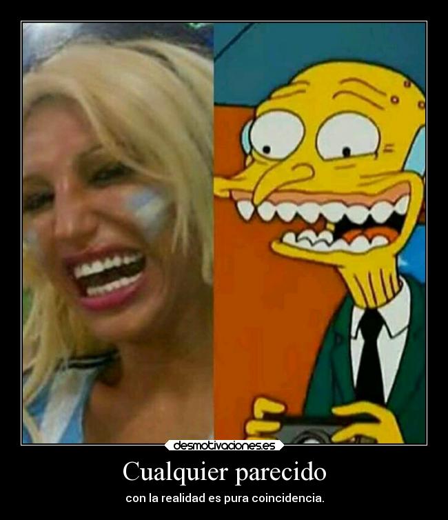 Cualquier parecido - con la realidad es pura coincidencia.