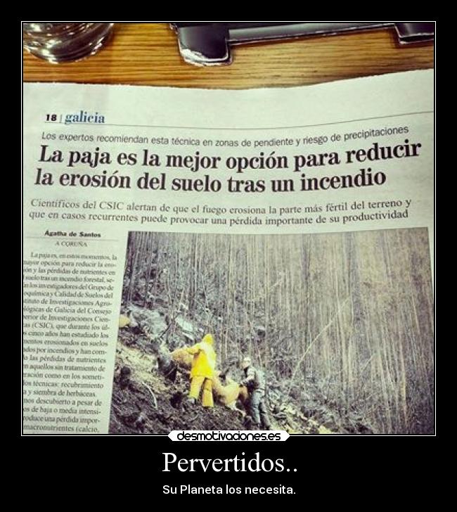 Pervertidos.. - Su Planeta los necesita.