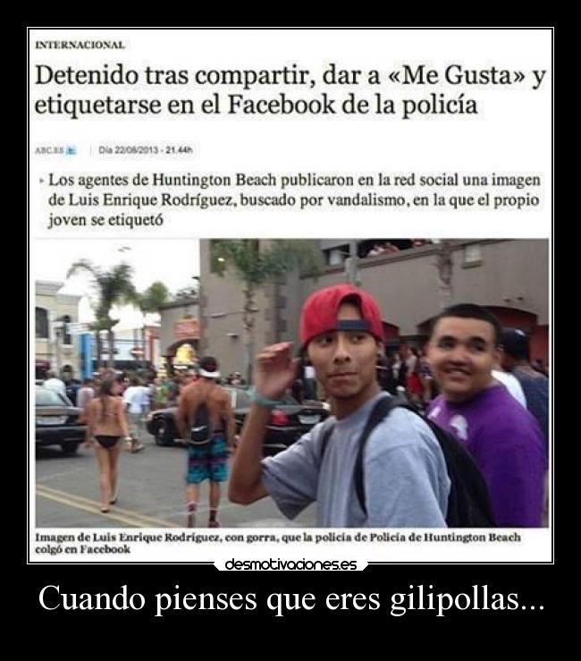 Cuando pienses que eres gilipollas... -