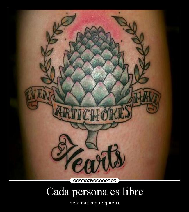 Cada persona es libre - de amar lo que quiera.