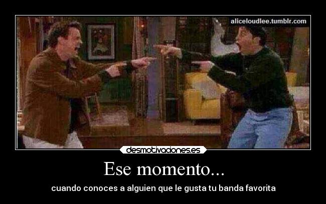 Ese momento... - 