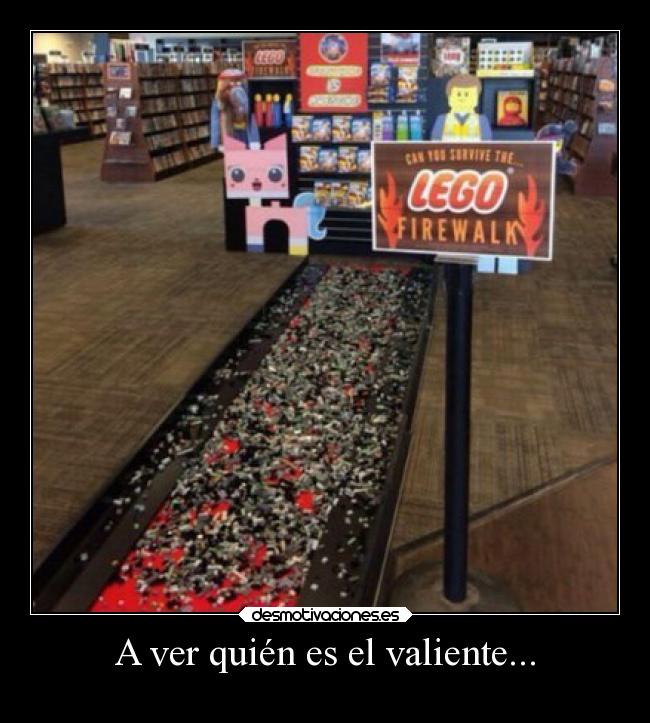 A ver quién es el valiente... - 