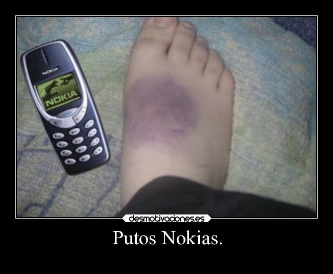 Putos Nokias. - 