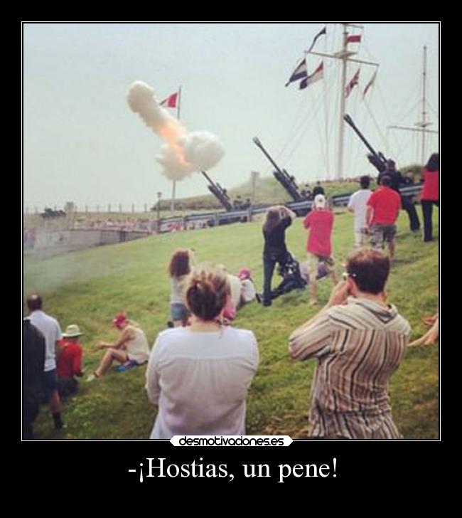 -¡Hostias, un pene! - 