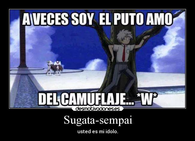 Sugata-sempai - usted es mi idolo.