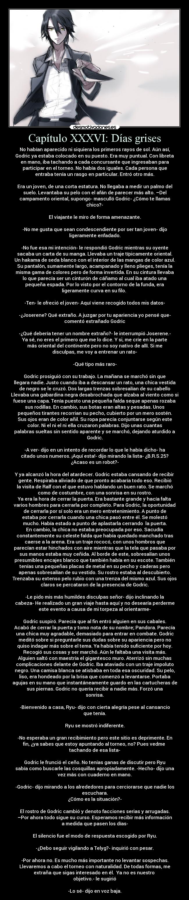 Capítulo XXXVI: Días grises -