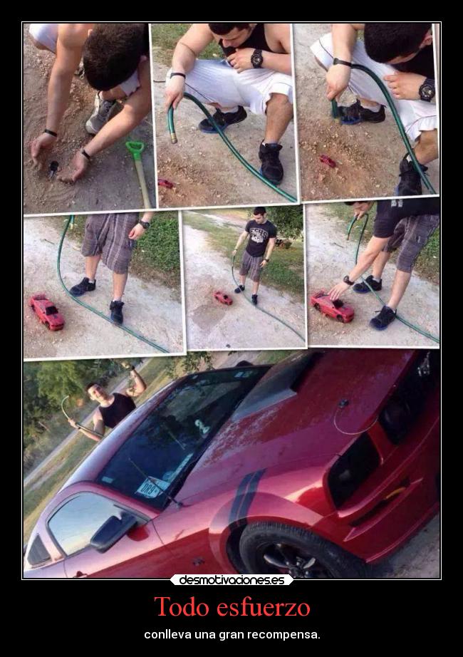 Todo esfuerzo - conlleva una gran recompensa.