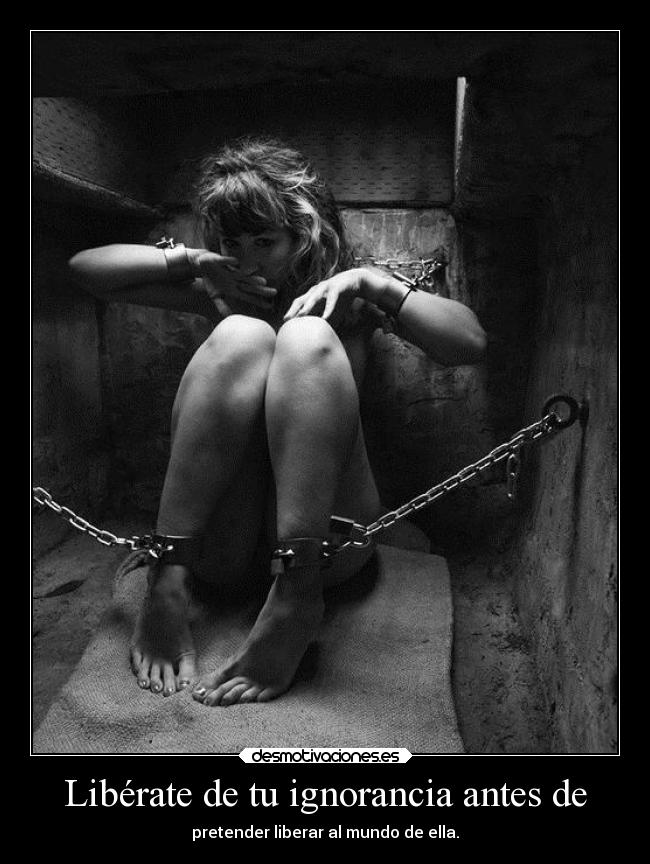 carteles ignorancia mundo vida desmotivaciones desmotivaciones