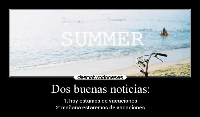 Dos buenas noticias: -