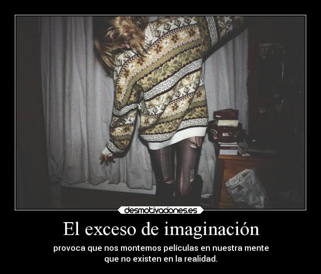El exceso de imaginación - 