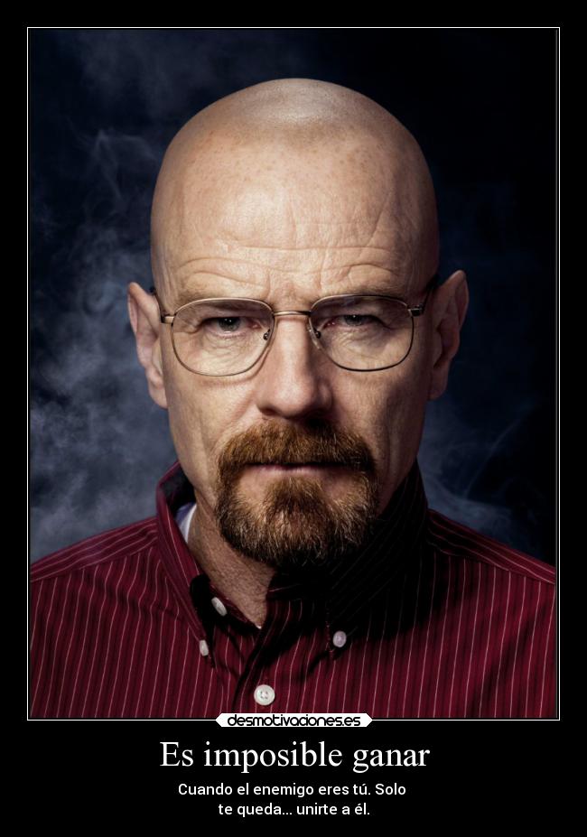 Es imposible ganar -