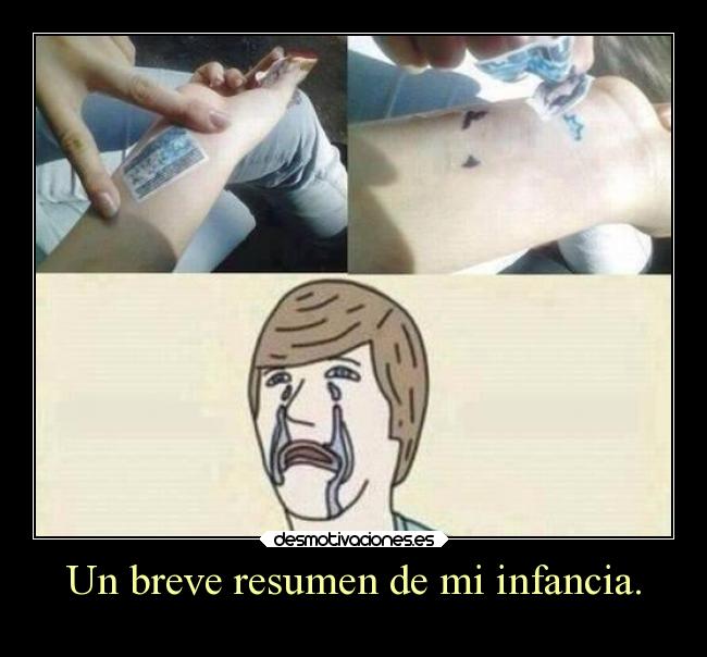 Un breve resumen de mi infancia. - 
