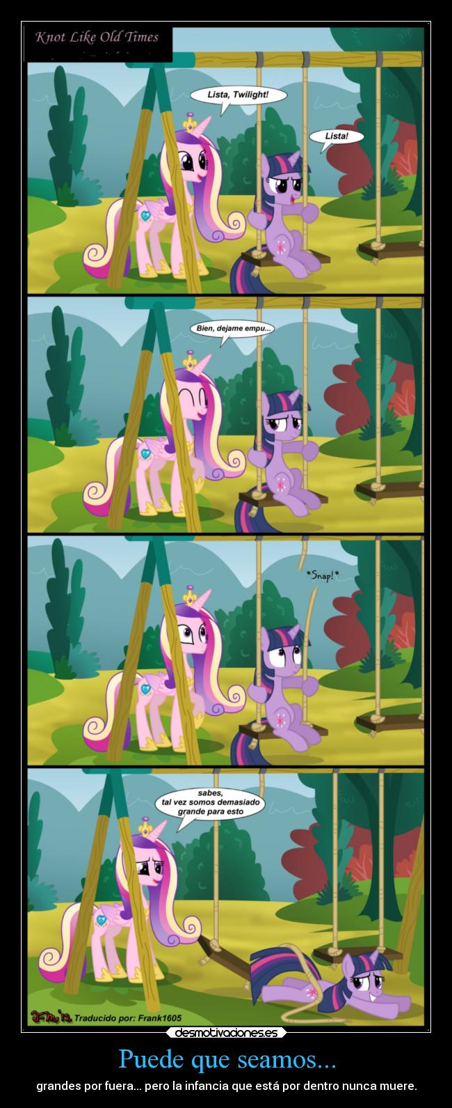 Puede que seamos... -