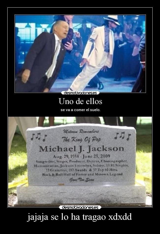 jajaja se lo ha tragao xdxdd -