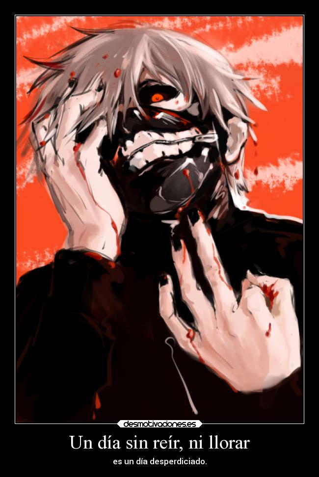 carteles llorar anime tokyo ghoul desmotivaciones