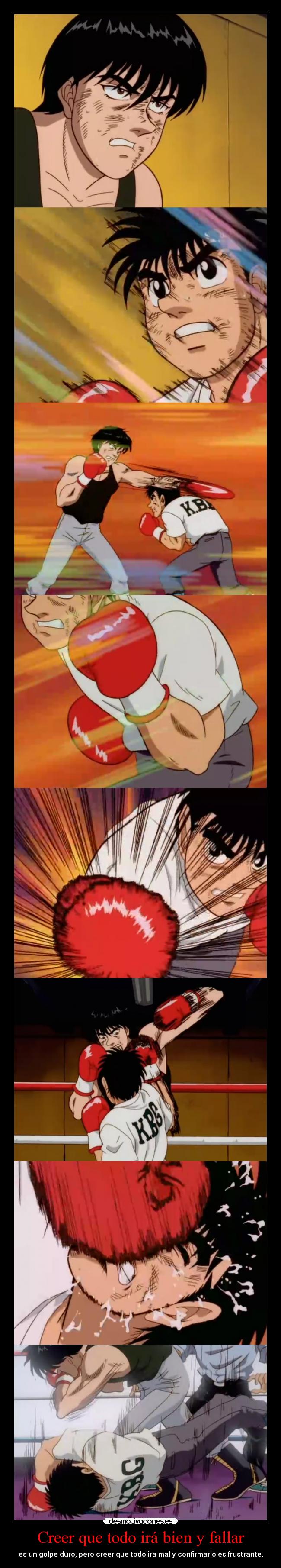 Creer que todo irá bien y fallar - es un golpe duro, pero creer que todo irá mal y confirmarlo es frustrante.