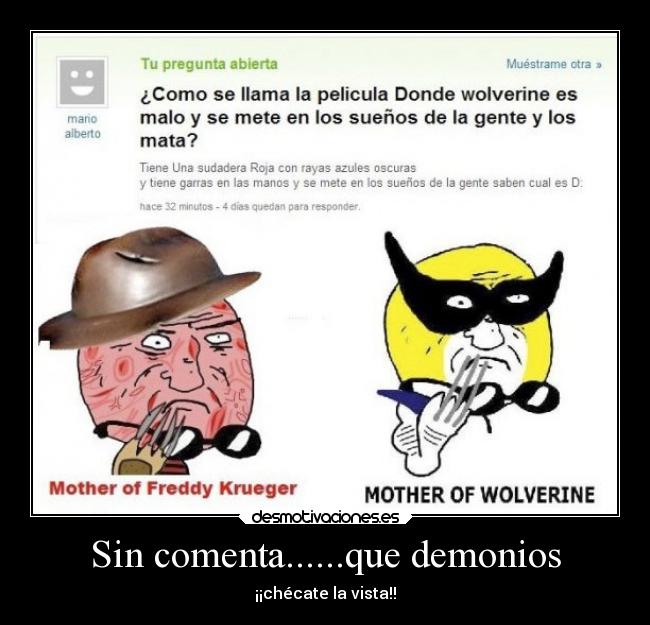 carteles memes humor graciosas risa yahoo wolverine freddy kruger chistes ignoracia desmotivaciones