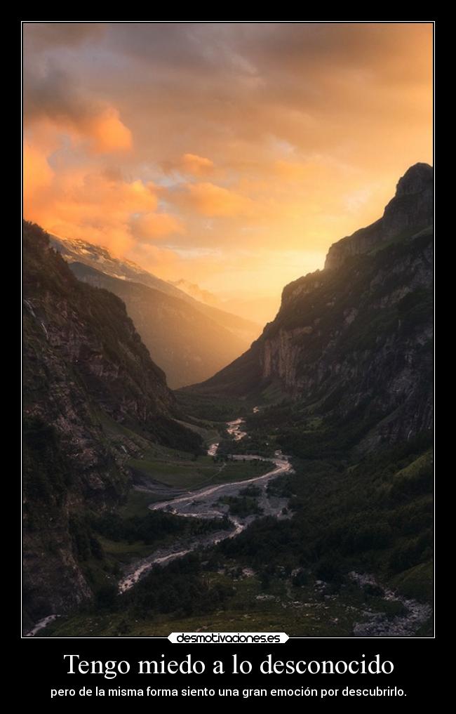 Tengo miedo a lo desconocido - 