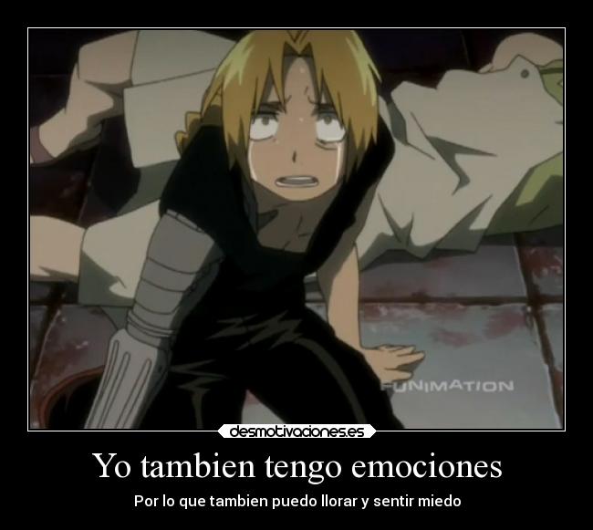 Yo tambien tengo emociones - Por lo que tambien puedo llorar y sentir miedo