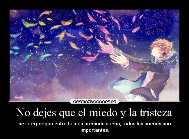 carteles miedo tristeza anime suenos sora roxas desmotivaciones