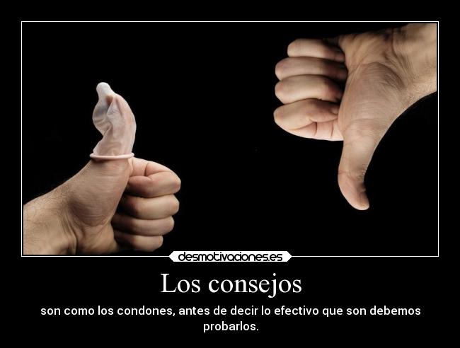 carteles motivaciones consejos bueno probar gusta desmotivaciones