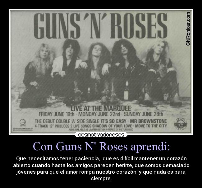 Con Guns N Roses aprendí: - 