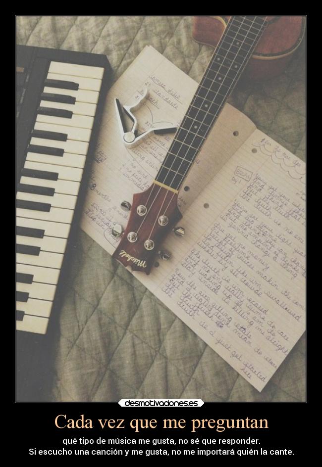 Cada vez que me preguntan -