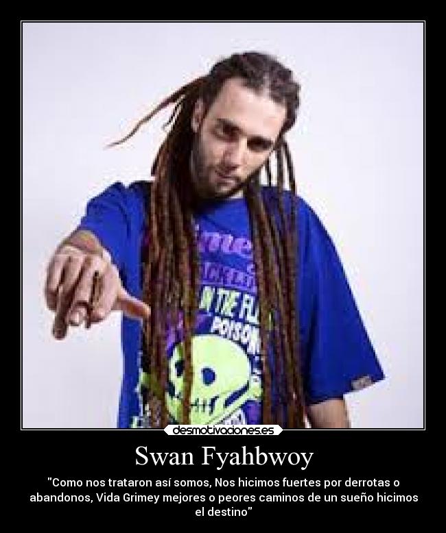 Swan Fyahbwoy - 