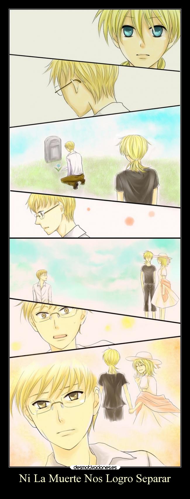 Ni La Muerte Nos Logro Separar - 