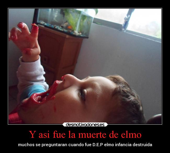 carteles muerte infancia madurar elmo destruida desmotivaciones