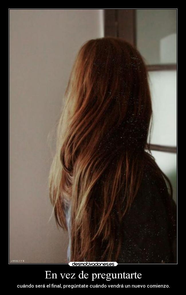 En vez de preguntarte -