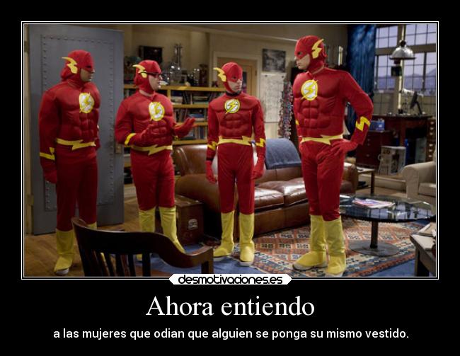 Ahora entiendo - a las mujeres que odian que alguien se ponga su mismo vestido.