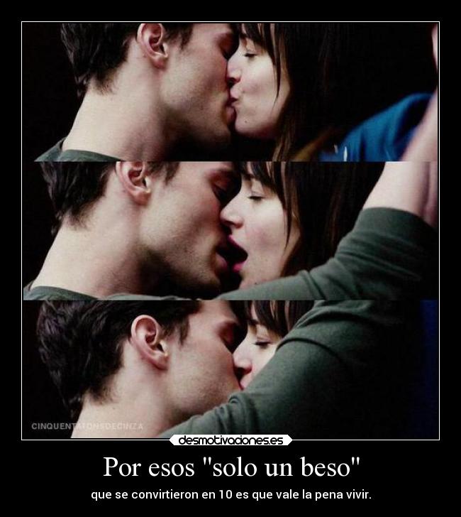 carteles mujer amor solo beso convirtieron vale pena vivir 50shadeofgrey sexi hombre desmotivaciones