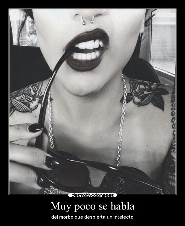 Muy poco se habla -