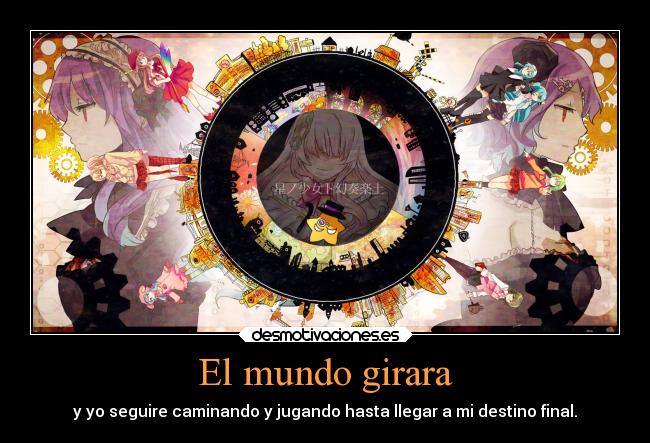 carteles mundo anime destino canciones desmotivaciones