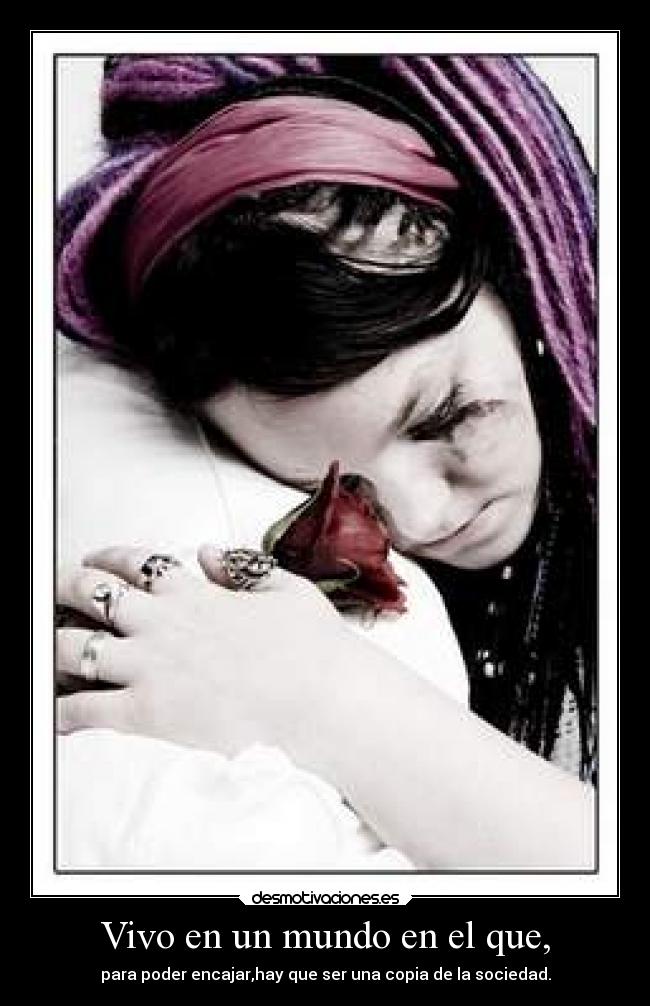 Vivo en un mundo en el que, -