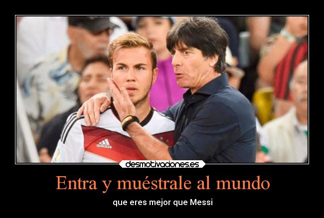 Entra y muéstrale al mundo - que eres mejor que Messi