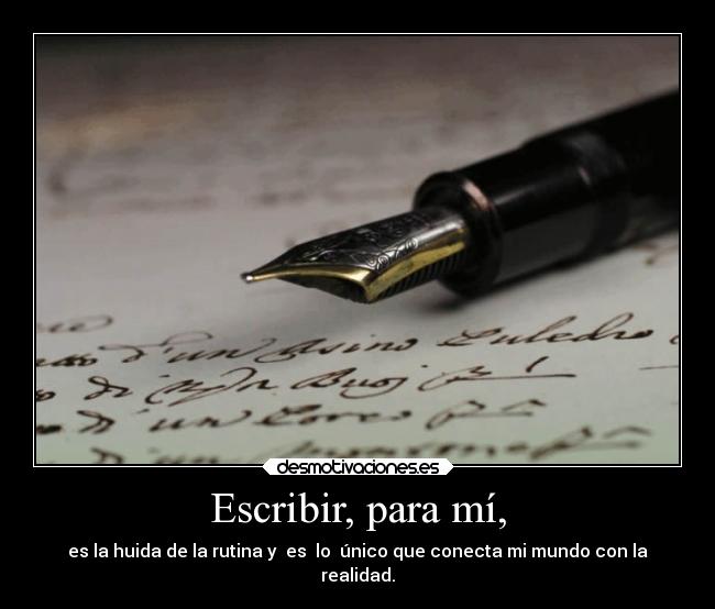 Escribir, para mí, - 