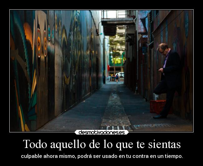 Todo aquello de lo que te sientas - 