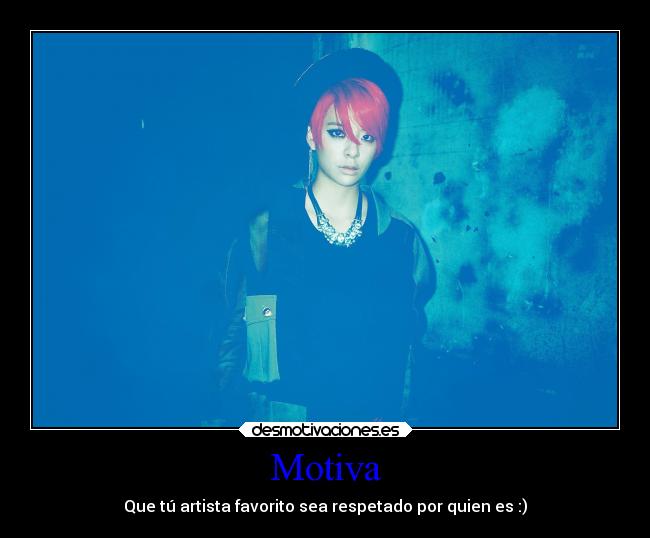 Motiva - Que tú artista favorito sea respetado por quien es :)