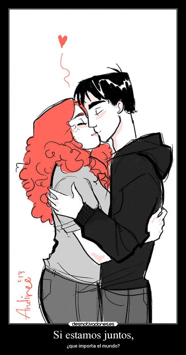 Si estamos juntos, -