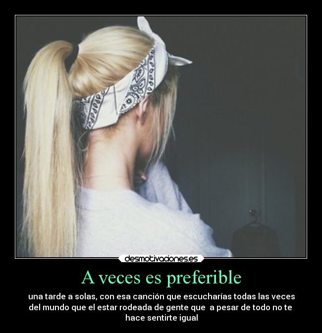 A veces es preferible -