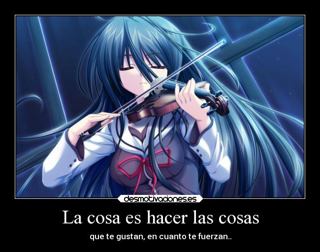 La cosa es hacer las cosas - 