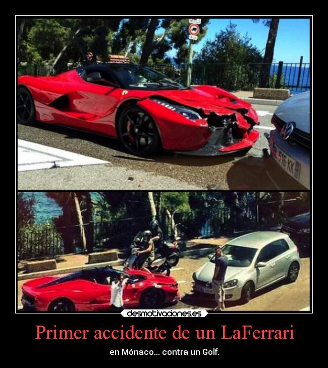 Primer accidente de un LaFerrari - en Mónaco... contra un Golf.