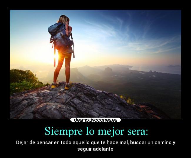 Siempre lo mejor sera: -